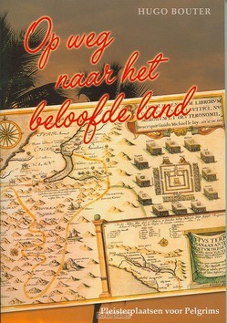 OP WEG NAAR HET BELOOFDE LAND - BOUTER - 9789070926236