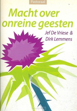 MACHT OVER ONREINE GEESTEN - VRIESE, J. DE - 9789071813474