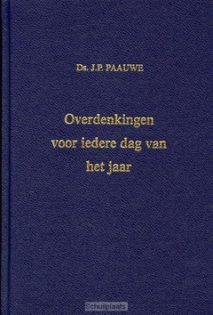 OVERDENKINGEN VOOR IEDERE DAG - PAAUWE - 9789072048172