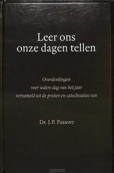 LEER ONS ONZE DAGEN TELLEN - PAAUWE, DS. J.P. - 9789072048394