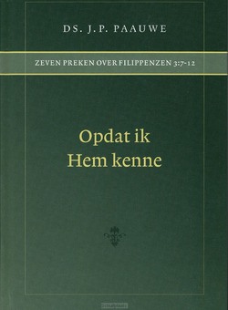 OPDAT IK HEM KENNE - PAAUWE, DS. J.P. - 9789072048417
