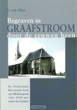 BEGRAVEN IN GRAAFSTROOM DOOR DE EEUWEN - VLIET - 9789072134080