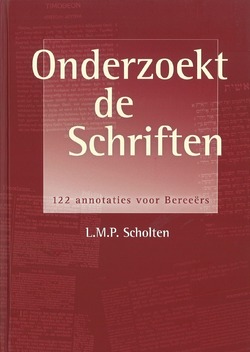 ONDERZOEKT DE SCHRIFTEN - SCHOLTEN - 9789072186744