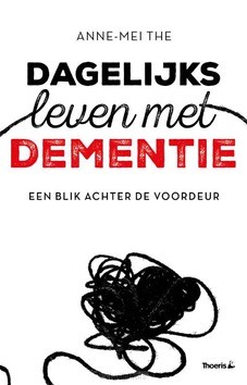 DAGELIJKS LEVEN MET DEMENTIE - THE, ANNE-MEI - 9789072219954
