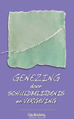 GENEZING DOOR SCHULDBELIJDENIS EN VER...