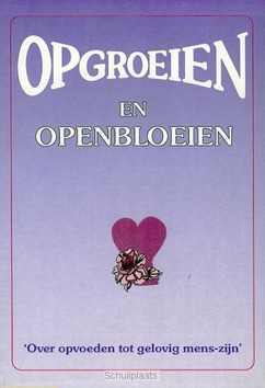 OPGROEIEN EN OPBLOEIEN - 9789073058484