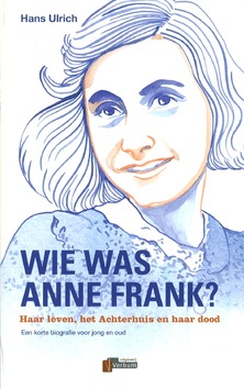 WIE WAS ANNE FRANK? - ULRICH, HANS - 9789074274524
