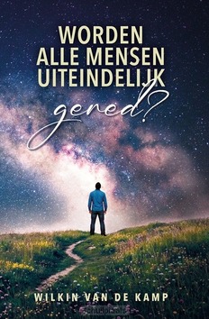 WORDEN ALLE MENSEN UITEINDELIJK GERED? - KAMP, W. VAN DE - 9789074397148
