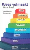 WEES VOLMAAKT MAAR HOE?