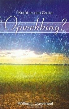 KOMT ER EEN GROTE OPWEKKING? - OUWENEEL, W.J. - 9789075226942