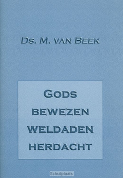 GODS BEWEZEN WELDADEN HERDACHT - BEEK - 9789075236347
