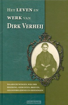 LEVEN EN WERK VAN DIRK VERHEIJ - VERHEIJ, D. - 9789075236453