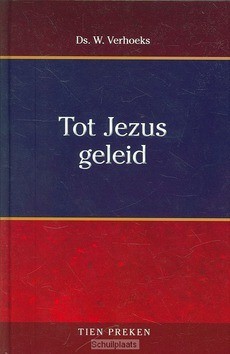 TOT JEZUS GELEID - VERHOEKS, W. - 9789075236514