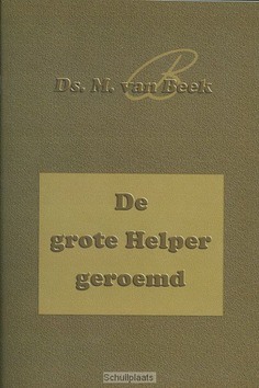 GROTE HELPER GEROEMD - BEEK, M. VAN - 9789075236521