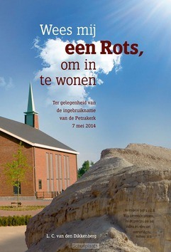 WEES MIJ EEN ROTS OM IN TE WONEN - DIKKENBERG, L.C. VAN DE - 9789075236569