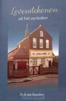LEVENSTEKENEN UIT HET VERLEDEN - VOORDEN, DS. A. VAN - 9789075236927