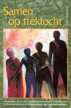 SAMEN OP TREKTOCHT - BAKKER - 9789075569193