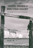 HEDEN INDIEN U ZIJN STEM HOORT