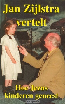 JAN ZIJLSTRA VERTELT HOE JEZUS KINDEREN - ZIJLSTRA - 9789076152097