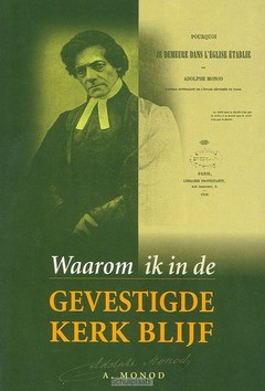 WAAROM IK IN DE GEVESTIGDE KERK BLIJF - MONOD - 9789076430171