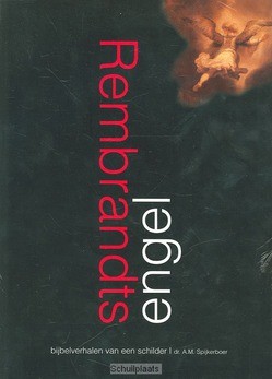 REMBRANDTS ENGEL - SPIJKERBOER, A.M. - 9789076564180