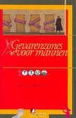 GEVARENZONES VOOR MANNEN