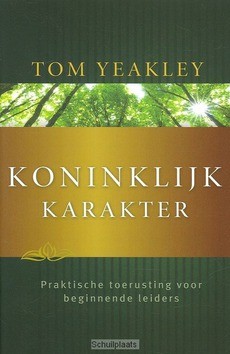 KONINKLIJK KARAKTER - YEAKLEY, T. - 9789076596068