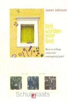 STIL WORDEN VOOR GOD - JOHNSON - 9789076596914