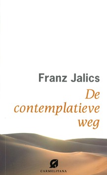 DE CONTEMPLATIEVE WEG - JALICS, F - 9789076671765
