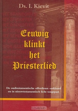 EEUWIG KLINKT HET PRIESTERLIED - KIEVIT - 9789076731421