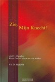 ZIE MIJN KNECHT 2