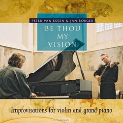 BE THOU MY VISION - ESSEN/BORGER - 9789076742168