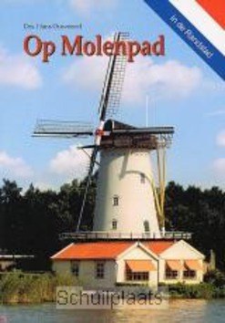 OP MOLENPAD IN DE RANDSTAD - OUWENEEL - 9789076947082
