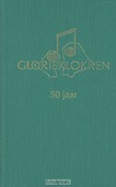 GLORIEKLOKKEN 50 JAAR