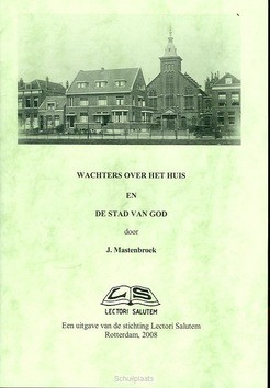 WACHTERS OVER HET HUIS EN DE STAD - MASTENBROEK - 9789076973234