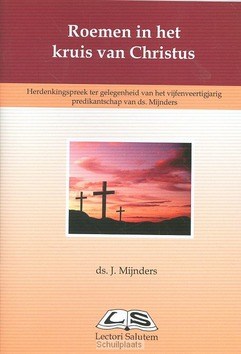 ROEMEN IN HET KRUIS VAN CHRISTUS - MIJNDERS, J. - 9789076973760