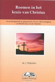 ROEMEN IN HET KRUIS VAN CHRISTUS