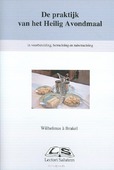 PRAKTIJK VAN HET HEILIG AVONDMAAL