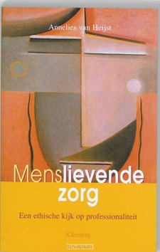 MENSLIEVENDE ZORG - HEIJST, A. VAN - 9789077070390