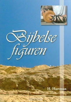 BIJBELSE FIGUREN - HARTMAN - 9789077234143