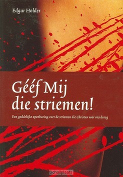 GEEF MIJ DIE STRIEMEN - HOLDER - 9789077654019