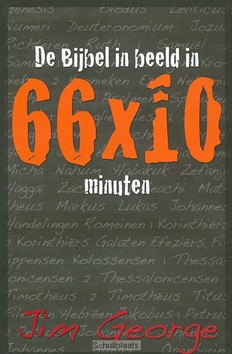 BIJBEL IN BEELD IN 66 X 10 MINUTEN - GEORGE - 9789077669198