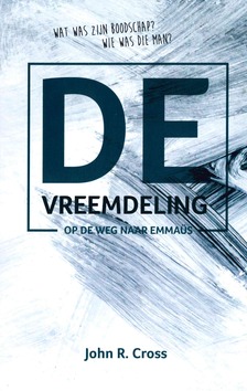 VREEMDELING OP DE WEG NAAR EMMAUS - CROSS, J.R. - 9789077669549