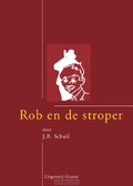ROB EN DE STROPER VAN TJOT-IDI - SCHUIL, J.B. - 9789077970256
