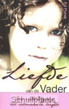 LIEFDE VAN DE VADER - PIOREK - 9789077992043
