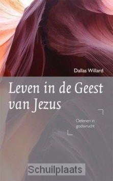 LEVEN IN DE GEEST VAN JEZUS - WILLARD, DALLAS - 9789077992272