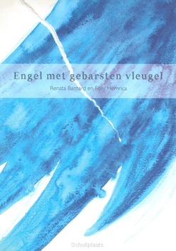 ENGEL MET GEBARSTEN VLEUGEL - BARNARD, RENATA - 9789078477235