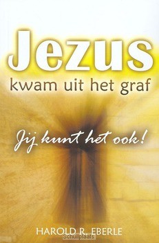 JEZUS KWAM UIT HET GRAF - EBERLE - 9789078643050