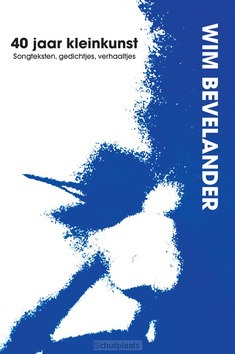 40 JAAR KLEINKUNST - BEVELANDER, WIM - 9789078883005