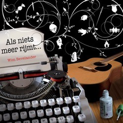 ALS NIETS MEER RIJMT... - BEVELANDER/WIM - 9789078883500